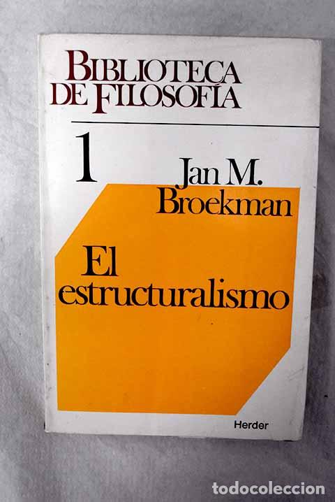 books: El estructuralismo: Broekman, Jan M..- Broekman, Jan M.