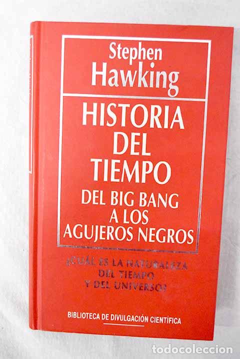 books: Historia del tiempo: del big bang a los agujeros negros.- Hawking, Stephen