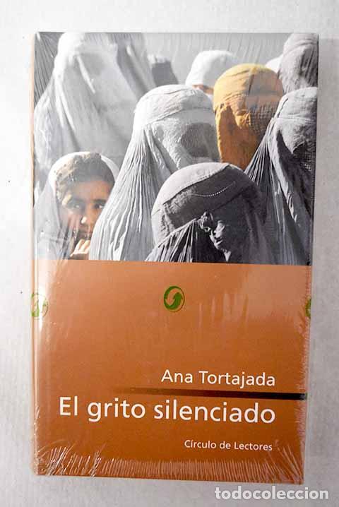books: El grito silenciado: Tortajada, Ana.- Tortajada, Ana