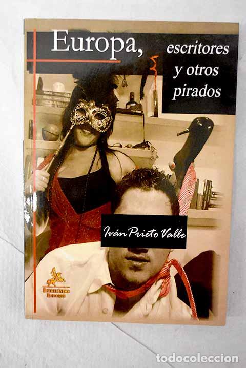 books: Europa, escritores y otros pirados.- Prieto Valle, Iv&aacute;n