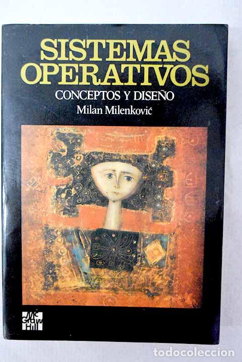 books: Sistemas operativos: conceptos y dise&ntilde;o.- Milenkovic, Milan