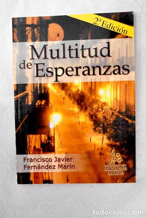 Livros em segunda m&atilde;o: Multitud de esperanzas.- Fern&aacute;ndez Mar&iacute;n, Francisco Javier
