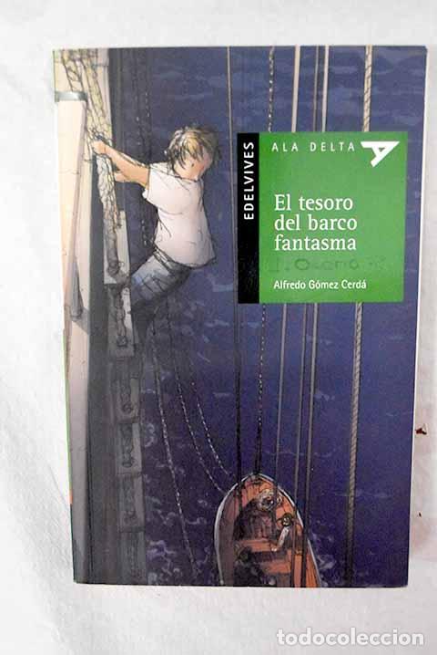 Libri di seconda mano: El tesoro del barco fantasma.- G&oacute;mez Cerd&aacute;, Alfredo