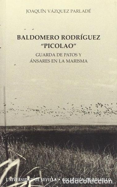 Libri di seconda mano: Baldomero Rodr&iacute;guez &rdquo;Picolao&rdquo;- 9788447205363