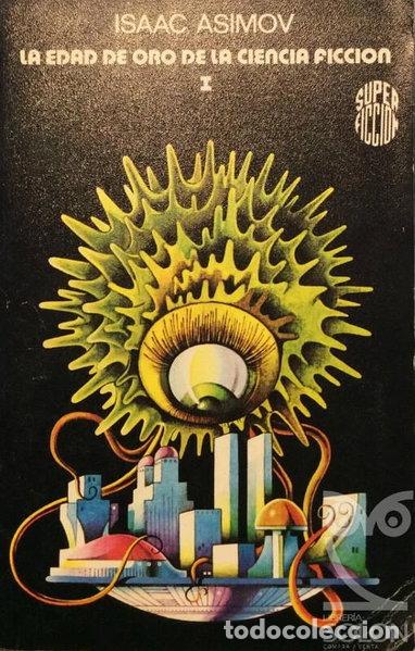 Libri di seconda mano: La edad de oro de la ciencia ficci&oacute;n I- 9788427000582