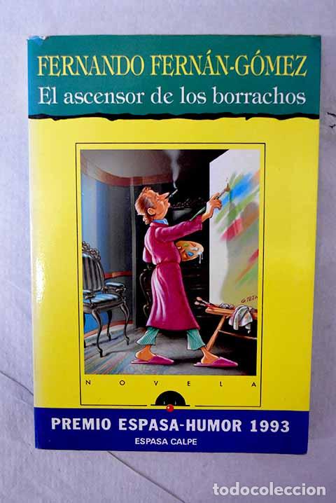 Libros: El ascensor de los borrachos.- Fern&aacute;n G&oacute;mez, Fernando