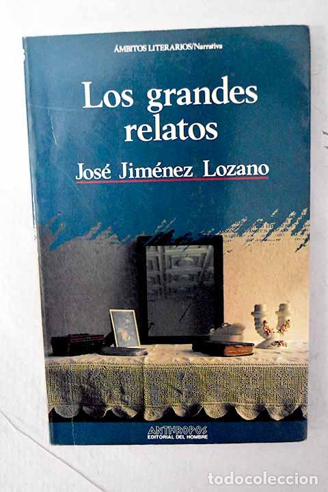 Libros: Los grandes relatos: Jim&eacute;nez Lozano, Jos&eacute;.- Jim&eacute;nez Lozano, Jos&eacute;