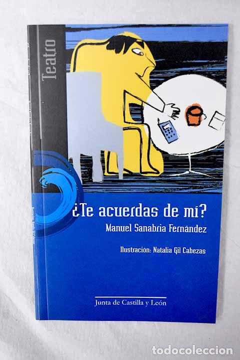 Libros: &iquest;Te acuerdas de m&iacute;?: Sanabria Fern&aacute;ndez, Manuel.- Sanabria Fern&aacute;ndez, Manuel