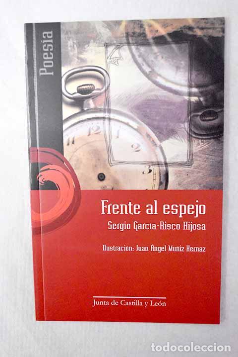 Libros: Frente al espejo: Garc&iacute;a-Risco Hijosa, Sergio.- Garc&iacute;a-Risco Hijosa, Sergio