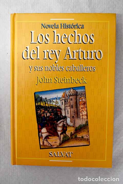Libros: Los hechos del rey Arturo y sus nobles caballeros.- Steinbeck, John