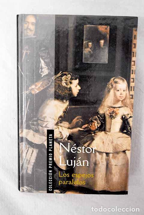 Libros: Los espejos paralelos.- Luj&aacute;n, N&eacute;stor - Foto 1