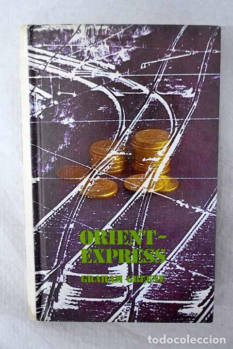 Libros: Orient-express: Greene, Graham.- Greene, Graham
