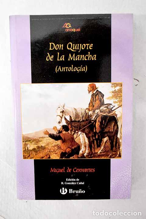 Libros: Don Quijote de la Mancha: (antolog&iacute;a).- Cervantes Saavedra, Miguel de