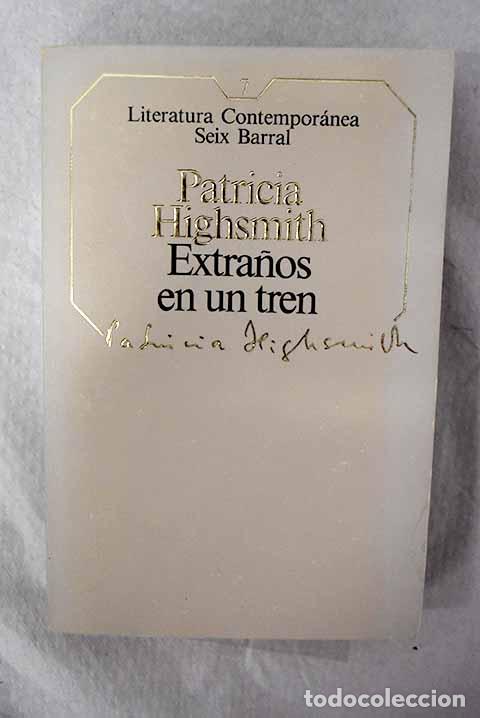 Libros: Extra&ntilde;os en un tren: HIGHSMITH, Patricia.- HIGHSMITH, Patricia - Foto 1