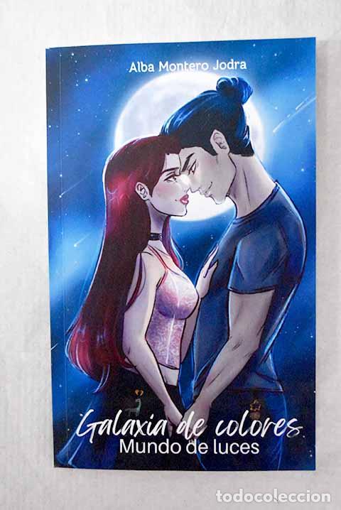 Libros: Galaxia de colores: Montero Jodra, Alba.- Montero Jodra, Alba