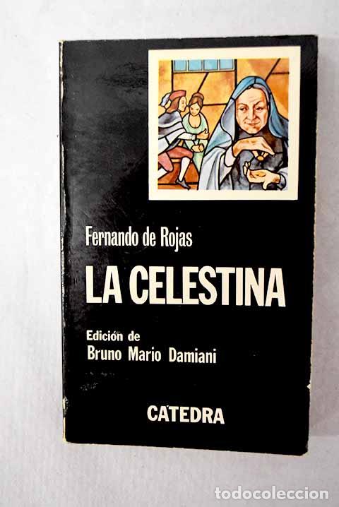 Libros: La Celestina: Rojas, Fernando de.- Rojas, Fernando de