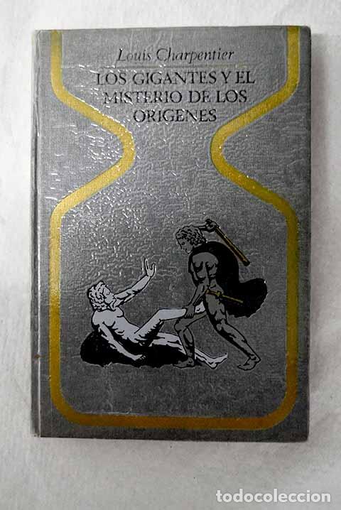 Libri di seconda mano: Los gigantes y el misterio de los origenes.- Charpentier, Louis