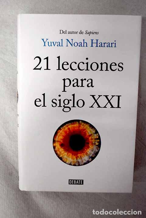 Libros: 21 lecciones para el siglo XXI.- Harari, Yuval Noah