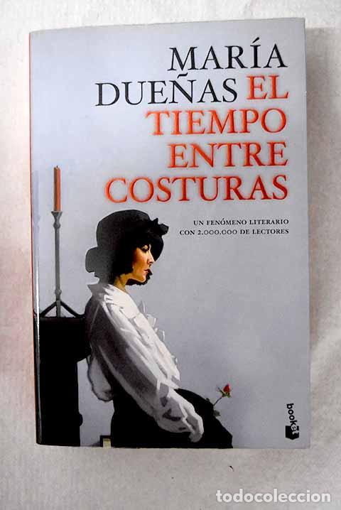 Libros: El tiempo entre costuras.- Due&ntilde;as, Mar&iacute;a