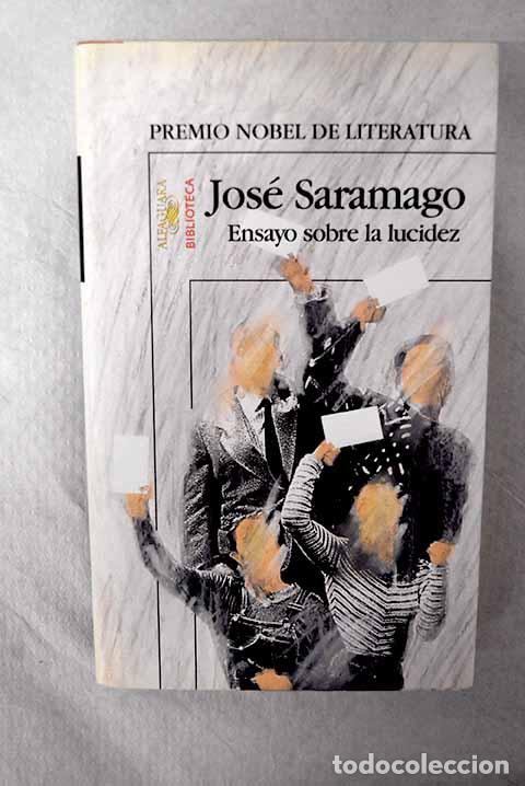 Libros: Ensayo sobre la lucidez.- Saramago, Jos&eacute;