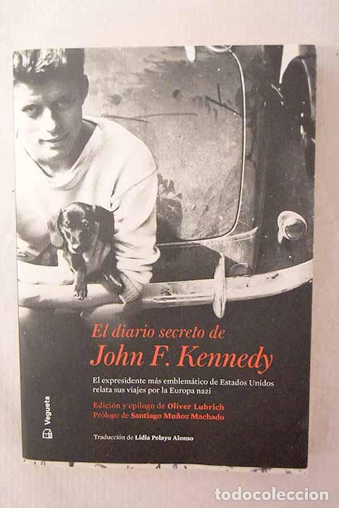Libros: El diario secreto de John F. Kennedy.- Kennedy, John F.