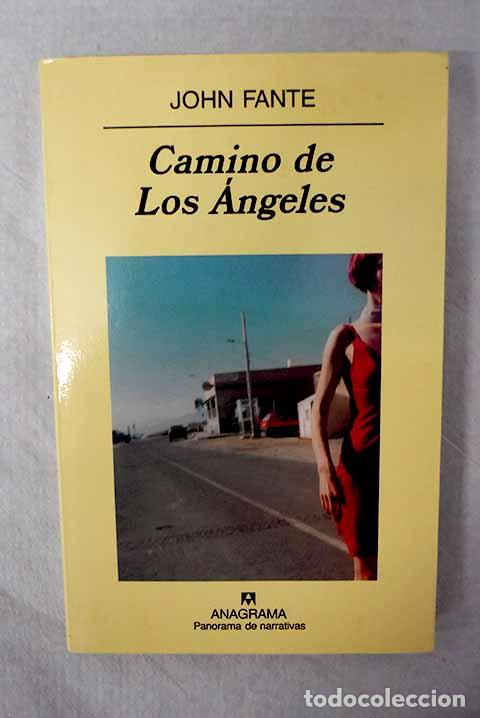 Libros: Camino a Los &Aacute;ngeles.- Fante, John