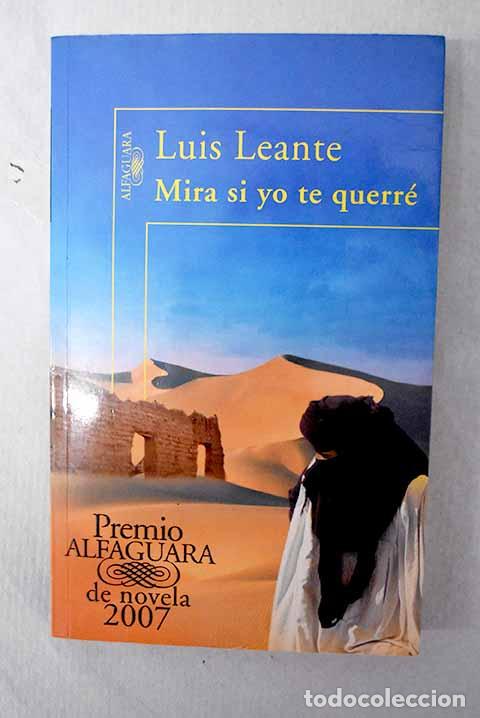 Libros: Mira si yo te querr&eacute;.- Leante, Luis - Foto 1