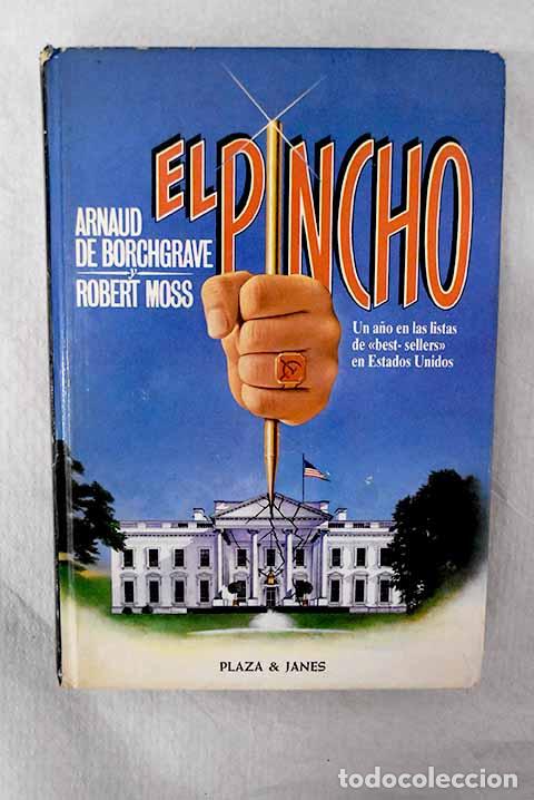 Libros: El pincho: De Borchgrave, Arnaud.- De Borchgrave, Arnaud