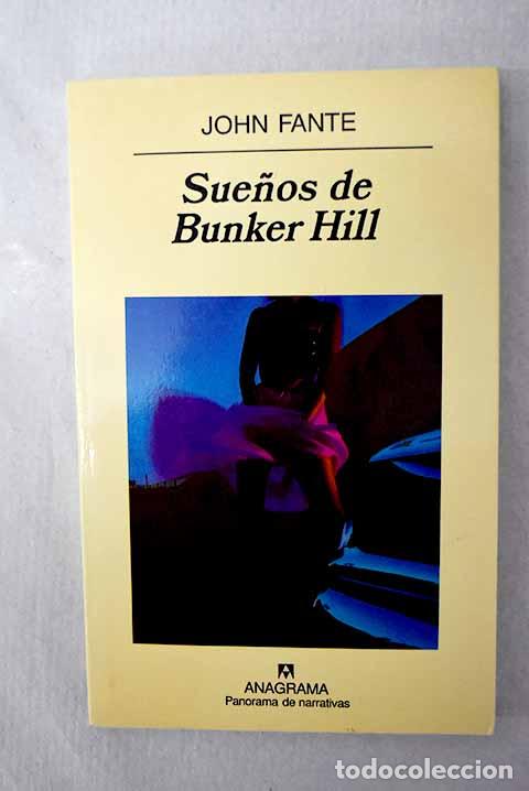 Libros: Sue&ntilde;os de Bunker Hill.- Fante, John