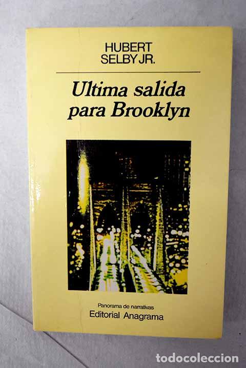 Libros: &Uacute;ltima salida para Brooklyn.- Selby, Hubert