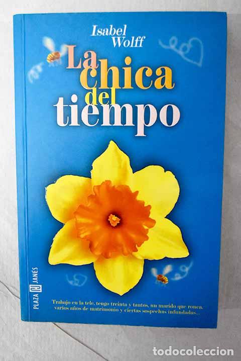 Libros: La chica del tiempo: Wolff, Isabel.- Wolff, Isabel - Foto 1
