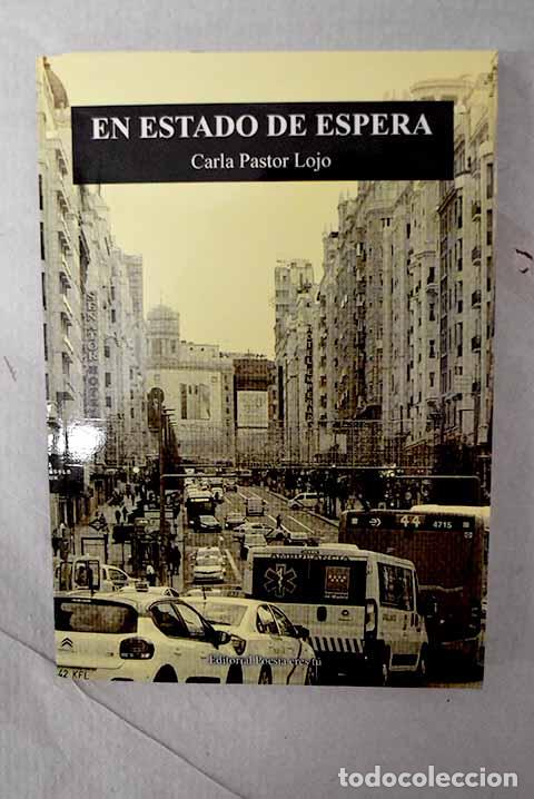 Livres: En estado de espera: Pastor Lojo, Carla.- Pastor Lojo, Carla