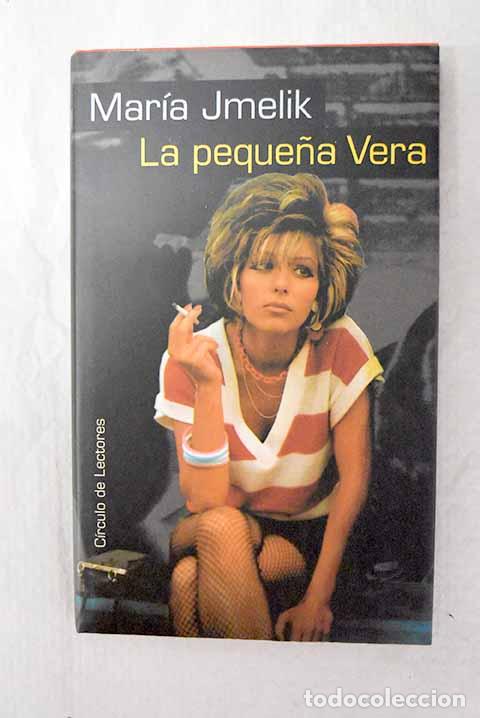 Libros: La peque&ntilde;a Vera: Jmelik, Maria.- Jmelik, Maria
