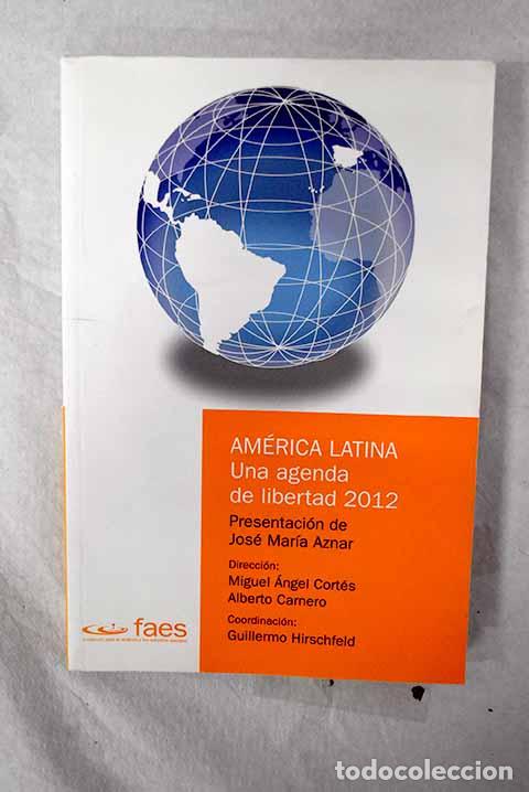 books: Am&eacute;rica Latina, una agenda de libertad 2012