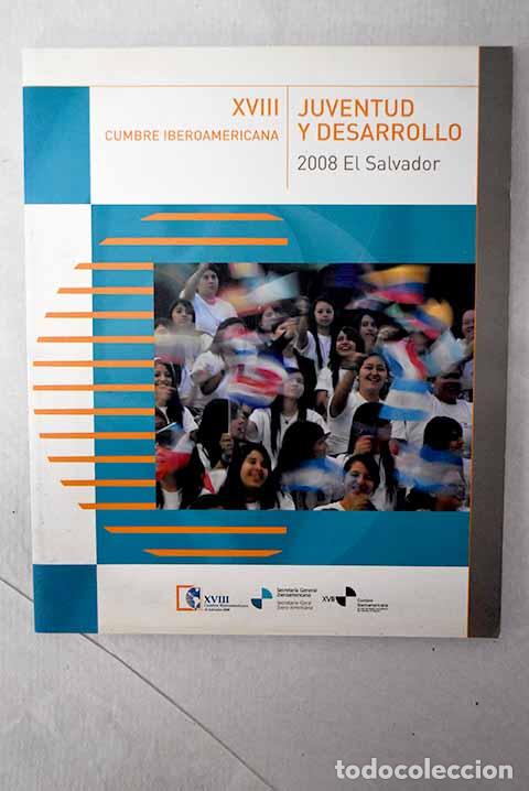Libros: XVIII Cumbre Iberoamericana: El Salvador 2008