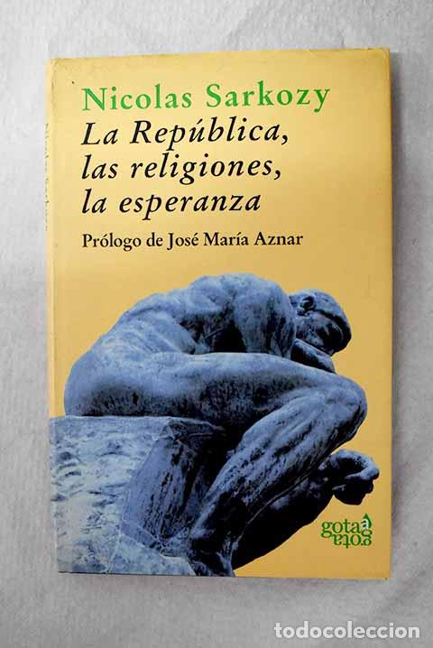 Libros: La Rep&uacute;blica, las religiones, la esperanza: conversaciones con Thibaud Collin y Philippe Verdin