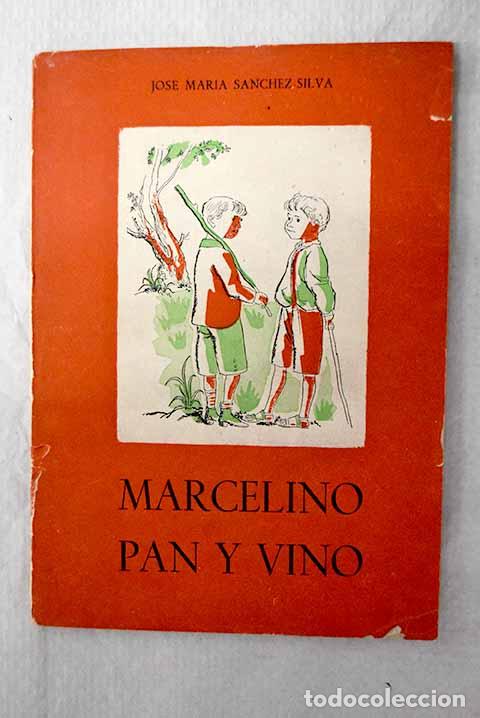 B&uuml;cher: Marcelino pan y vino: (cuento de padres a hijos).- S&aacute;nchez-Silva, Jos&eacute; Mar&iacute;a