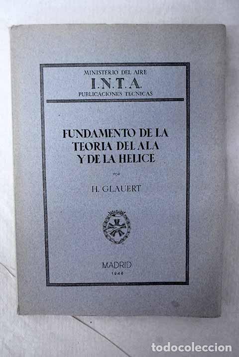 Libros: Fundamento de la teor&iacute;a del ala y de la h&eacute;lice.- Glauert, H. - Foto 1