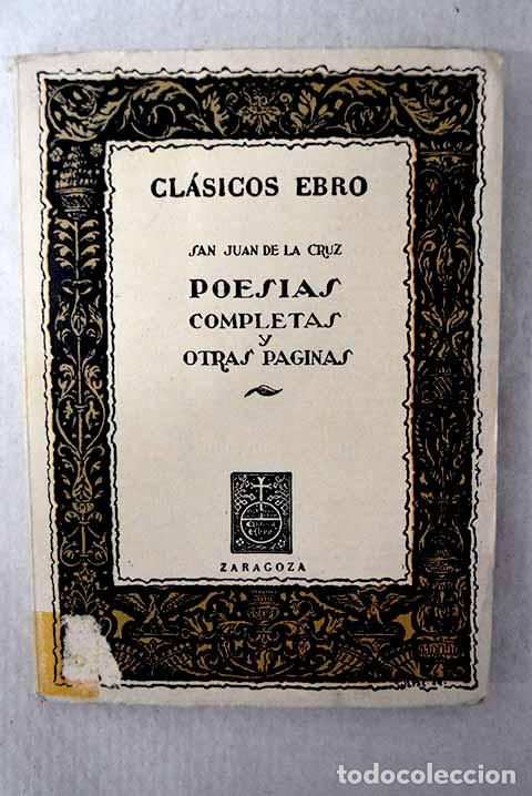 Libros: Poes&iacute;as completas y otras p&aacute;ginas.- Cruz, San Juan de la
