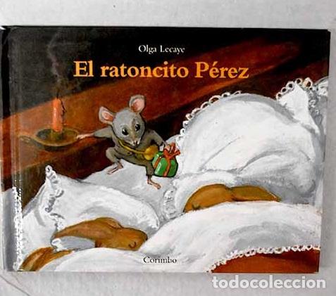 Libros: El ratoncito P&eacute;rez: Lecaye, Olga.- Lecaye, Olga