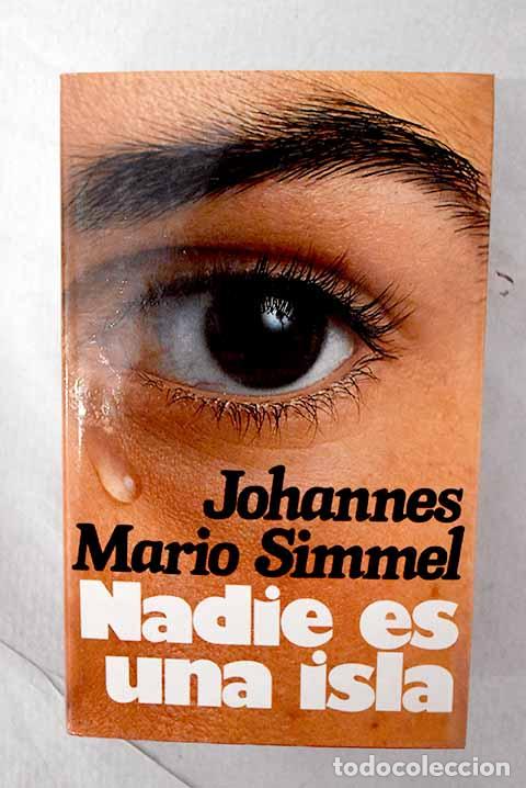 Libros: Nadie es una isla: Simmel, Johannes Mario.- Simmel, Johannes Mario