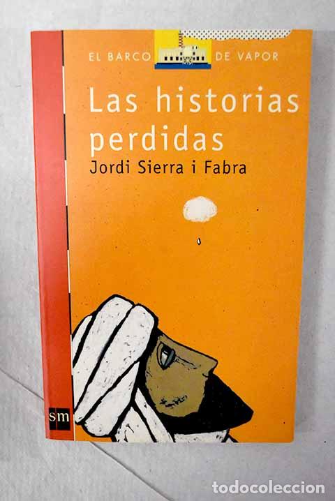 Livres: Las historias perdidas.- Sierra i Fabra, Jordi