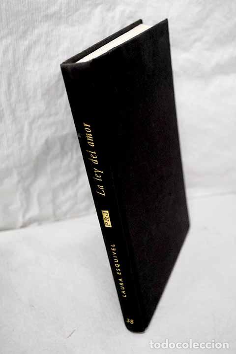 Libros: La ley del amor: Esquivel, Laura.- Esquivel, Laura