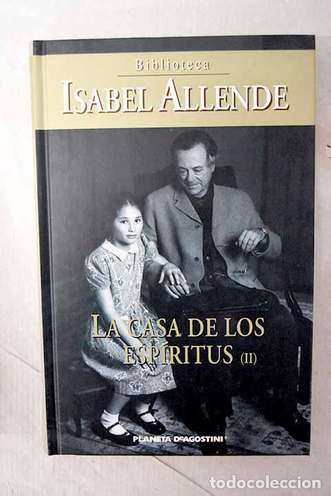 Libros: La casa de los esp&iacute;ritus, tomo II.- Allende, Isabel