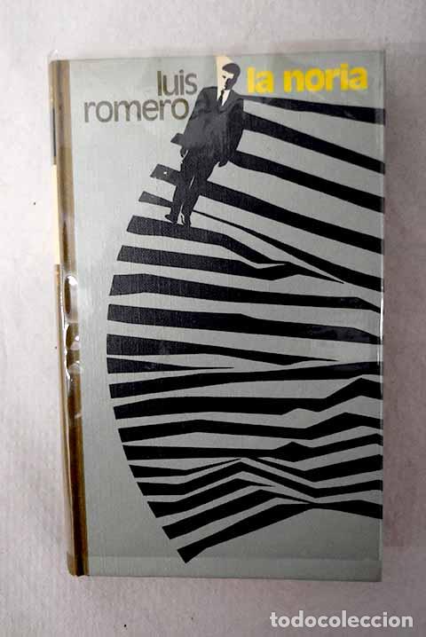 Libros: La noria: Romero, Luis.- Romero, Luis - Foto 1