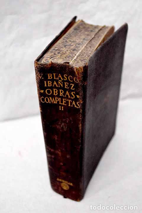 Libros: Obras completas, tomo II.- Blasco Ib&aacute;&ntilde;ez, Vicente
