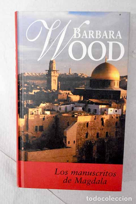 Libros: Los manuscritos de Magdala.- Wood, Barbara - Foto 1
