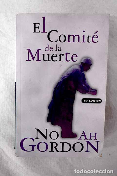 Libros: El comit&eacute; de la muerte.- Gordon, Noah