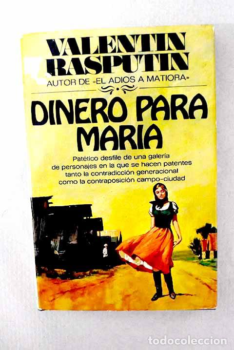 Libros: Dinero para Mar&iacute;a: Rasputin, Valentin Grigor evich.- Rasputin, Valentin Grigor evich