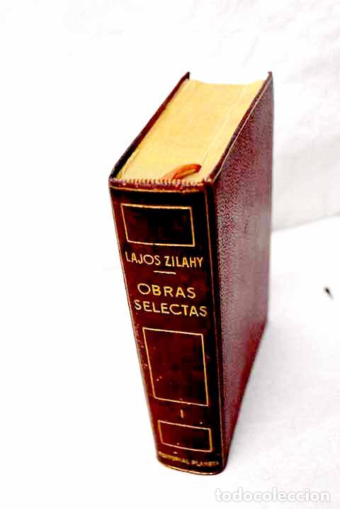 Libros: Obras selectas, tomo I.- Zilahy, Lajos
